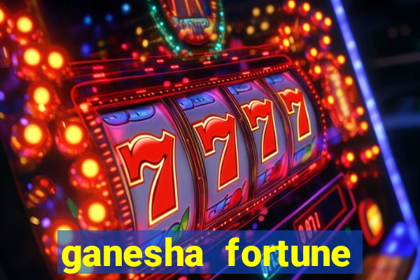 ganesha fortune minutos pagantes